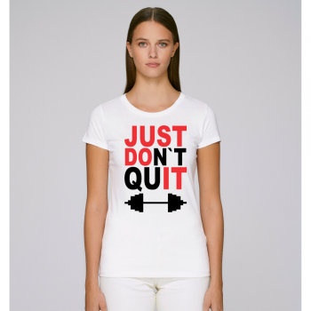 Ženska majica DOn't quIT Ženska majica DOn't quIT