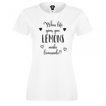 Ženska majica When life gives you lemons make lemonade Ženska majica When life gives you lemons make lemonade