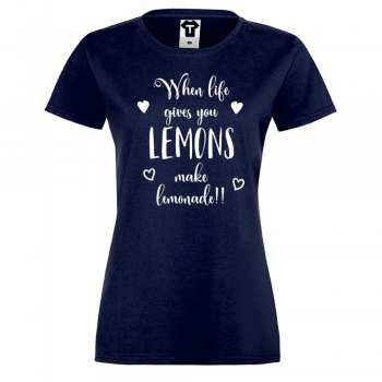 Ženska majica When life gives you lemons make lemonade Ženska majica When life gives you lemons make lemonade
