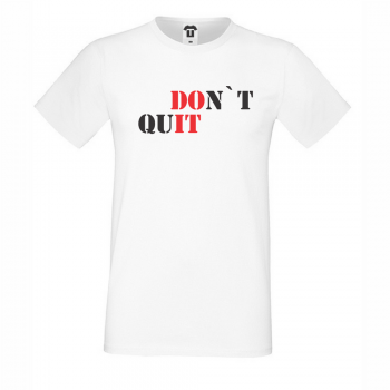 Mu&scaron;ka majica DOn't quIT