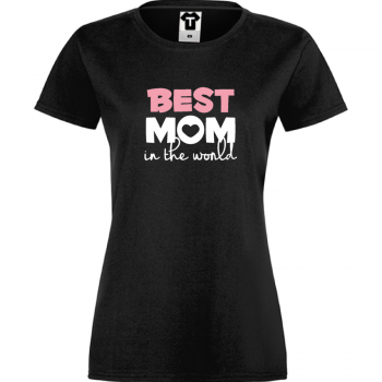 Ženska majica Best Mom in the world - D-W-242B Ženska majica Best Mom in the world - D-W-242B