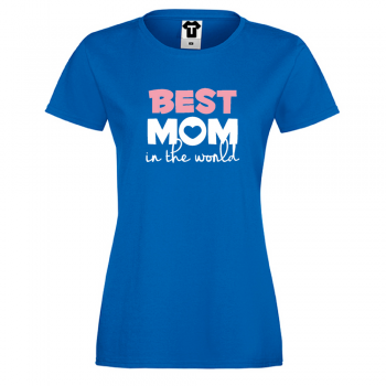Ženska majica Best Mom in the world - D-W-242S Ženska majica Best Mom in the world - D-W-242S