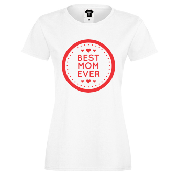 Ženska majica Best Mom Ever 3 Ženska majica Best Mom Ever 3